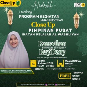 Hidupkan Tradisi Keislaman, PP IPA Hadirkan Program Close Up Untuk Pelajar Putri