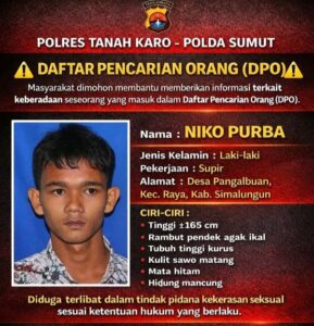 POLRES TANAH KARO TERBITKAN DPO TERHADAP TERDUGA PELAKU TINDAK PIDANA KEKERASAN SEKSUAL