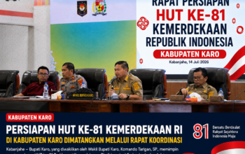 Persiapan HUT ke-81 Kemerdekaan RI di Kabupaten Karo Dimatangkan, Pemkab Perkuat Sinergi Antarinstansi
