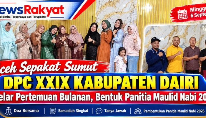 Aceh Sepakat DPC XXIX Kabupaten Dairi Gelar Pertemuan Bulanan, Bentuk Panitia Maulid Nabi 2026