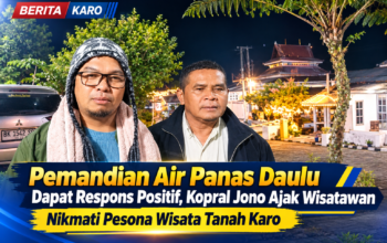Pemandian Air Panas Daulu Dapat Respons Positif, Kopral Jono Ajak Wisatawan Nikmati Pesona Wisata Tanah Karo