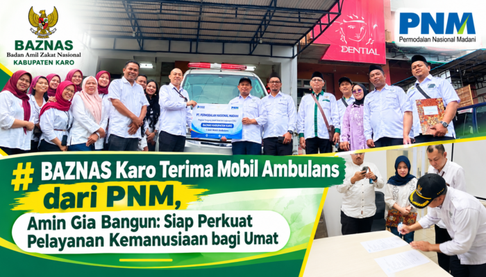 BAZNAS Karo Terima Mobil Ambulans dari PNM Amin Gia Bangun&nbsp; Siap Perkuat Pelayanan Kemanusiaan bagi Umat
